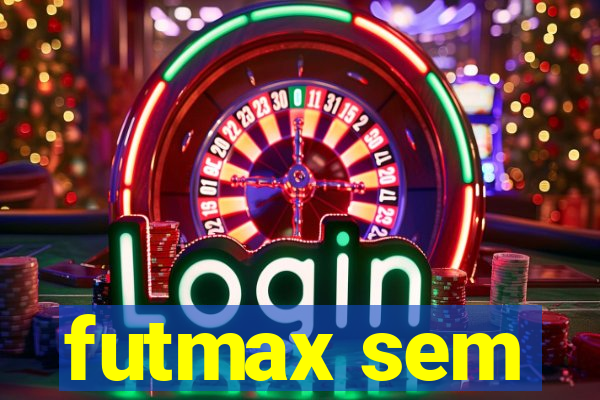 futmax sem